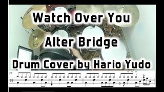 Watch Over You - Alter Bridge | Drum Cover w Notes by Hario Yudo