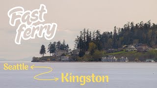 Fast Ferry Seattle to Kingston, WA (2025)