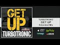 Turbotronic - Get Up (Extended Mix)