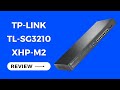 TP-Link TL-SG3210XHP-M2: The Best Network Switch for Small Businesses Review