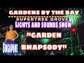 GARDEN RHAPSODY REMIX AT SUPERTREE GROVE OF GARDENS BY THE BAY