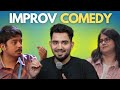 IMPROV STAND UP COMEDY | @AakashGupta