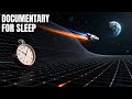 Time Dilation: The One Trip That Turns Hours Into Years (Real Time Travel) | Documentary For Sleep