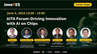 【InnoVEX Forum】AITA Forum-Driving Innovation with AI on Chips