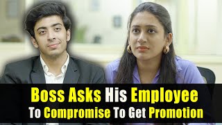 Boss Asks His Employee To Compromise To Get Promotion