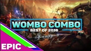 Epic Wombo Combo 2016 Compilations | Best LoL Combo of 2016