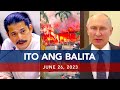 UNTV: Ito Ang Balita | June 26, 2023