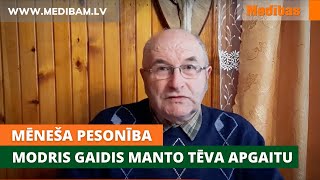 Mēneša pesonība. Modris Gaidis manto tēva apgaitu