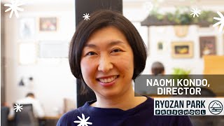 Ryozan Parkプリスクールのディレクター  |  Naomi Kondo, Director of Ryozan Park Preschool