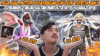 GW TEPATIN JANJI BELI 2 AKUN SULTAN PULUHAN JUTA BUAT GIVEAWAY SAMPE RELA JUAL MOTOR KESAYANGAN