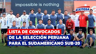 🔴🔵Selección Peruana presentó lista de convocados para el Sudamericano Sub-20 2023