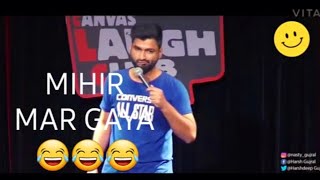 harsh gujral standup comedy on mihir mar gaya | kyunki sas bhi kabhi bahu thi comedy