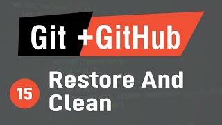 [Arabic] Learn Git & GitHub #15 - Restore And Clean