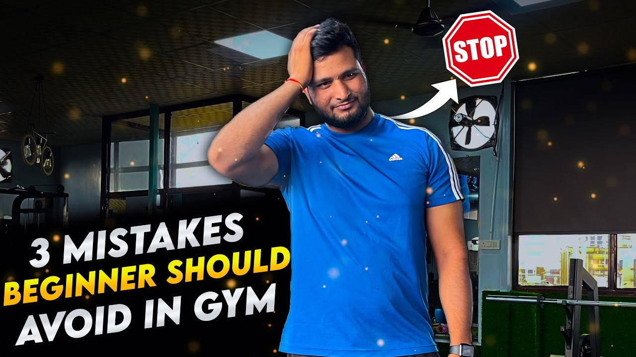 3 Biggest Beginner Gym Mistakes Mistake I Made As A Beginner Stop