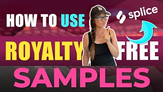 The RIGHT Way to Use Royalty Free Samples on Splice - ProduceLikeABoss.com