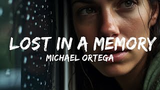Sad Piano -  Michael Ortega - Lost In A Memory  - 1 Hour Version
