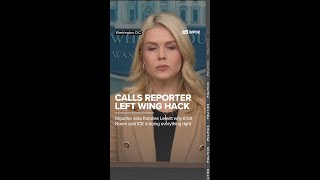 Leavitt Calls Reporter 'Hack'