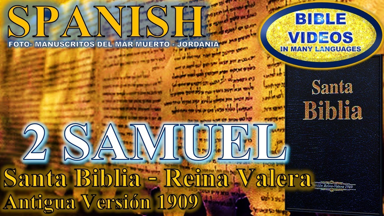 LECTURA EN CASTELLANO /2 SAMUEL/ SANTA BIBLIA RV VERSIÓN 1909 EN ...