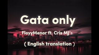 Gata only - lyrics song ( English translation) #gata #spanishsongs #englishsongs #lyrics