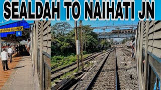 Sealdah To Naihati Jn Local Train Full Journey | Sealdah Naihati Local | Local Train In Kolkata.