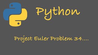 Project Euler Problem 34 (Python)