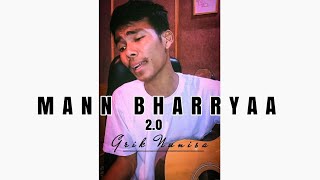Mann Bharryaa 2.0 | Shershaah | B Praak | Acoustic Cover | Grik Nunisa