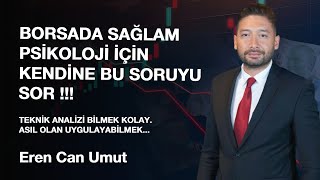 Borsada Başarılı Olmanın Sırrı: Doğru Psikoloji... Peki Ama Nasıl?