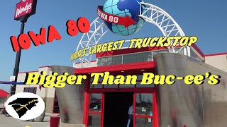 Iowa 80 Truck Stop Larger Than Buc-ee's