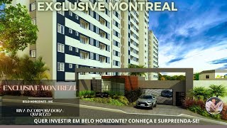 EXCLUSIVE MONTREAL; PARA VOCÊ QUE QUER INVESTIR NO CAIÇARA - BELO HORIZONTE - MG; VIVA A SUA BH.