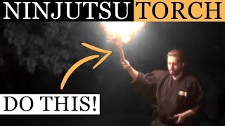 HOW TO MAKE A NINJA TORCH 🥷🏻🔥 Ninjutsu Training – Ninpo, Budo, Taijutsu
