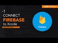 Connect Firebase to Xcode: A Step-by-Step Tutorial | Firebase Bootcamp #1