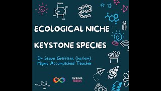 Ecological niche and keystone species - overview discussion