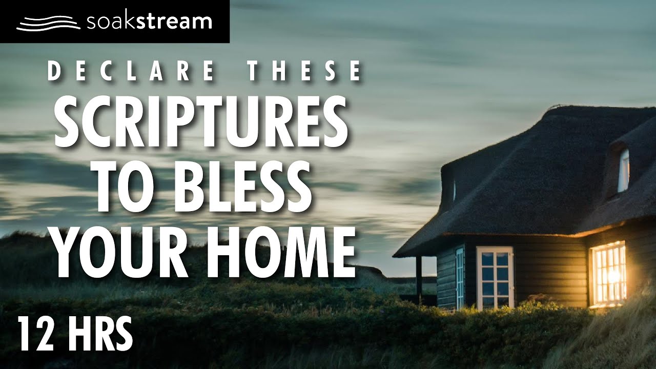 Powerful Scriptures Of Blessing Protection To Declare Over Your Home Powerful Scriptures Of Blessing Protection To Declare Over Your Home
