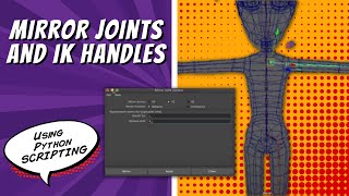MirrorJoints and IK Handles | Maya Python Tutorial