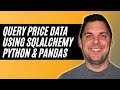Query PostgreSQL Price Database Using SQLAlchemy, Python & Pandas
