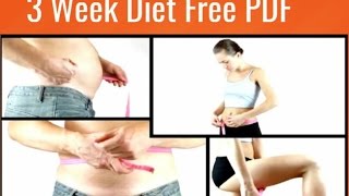 The 3 Week Diet System Free Download of Three Week Diet pdf