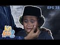 Bikin Mewek, Kisah Sedih Lukman Tak Ada Yang Menjemput - Kun Anta 2 Eps 38 PART 1