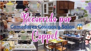 RECORRIDO POR COPPEL/COMEDORES A ECXELENTE PRECIO/NUEVA DECORACIÓN