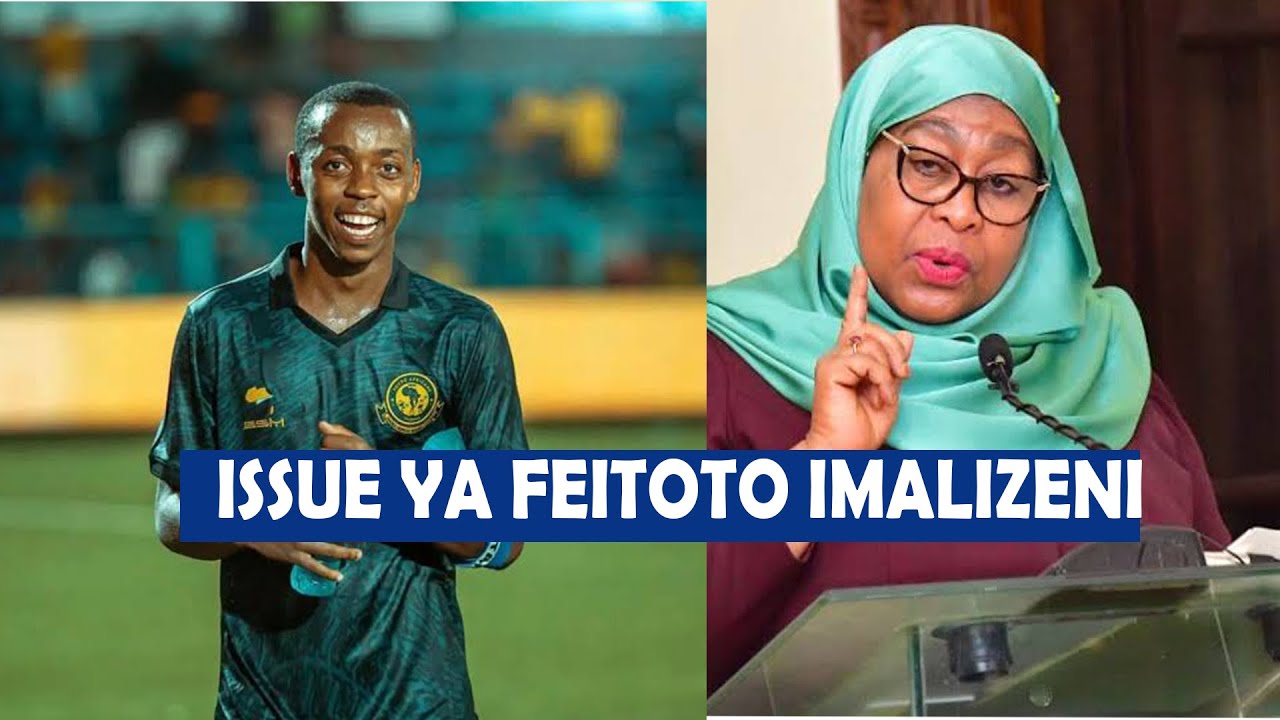 RAIS SAMIA AINGILIA KATI ISSUE YA FEITOTO - YouTube