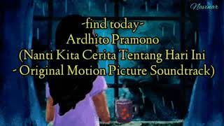 Ardhito Pramono - fine today (OST. Nanti Kita Cerita Tentang Hari Ini) lyrics