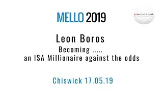 Leon Boros: Becoming … an ISA millionaire against the odds – Mello May 2019