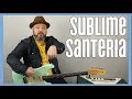 How to Play Santeria by Sublime  - Guitar Lesson