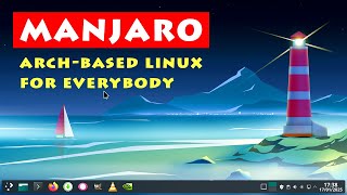 Manjaro: Arch-based Linux for Everybody