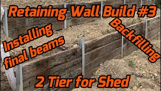 Railway Sleeper Retaining Wall Build #3 - 2 Tier Wall for Shed