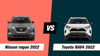 Nissan rogue 2022 VS Toyota RAV4 2022