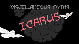 Miscellaneous Myths: Icarus