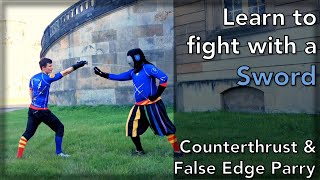 Learn Sidesword - #7 The Counterthrust & the False Edge Parry