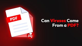 Can Viruses Come From a PDF?