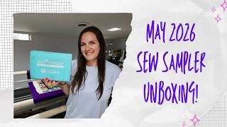 MAY 2026 SEW SAMPLER Unboxing | Fat Quarter Shop