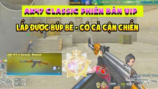 ► Ak47 classic nhưng lại là VIP - Lắp được búp bê - có cả cận chiến